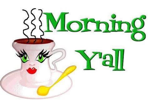 Morning Yall Good Morning Team Cute Good Morning  Happy Monday