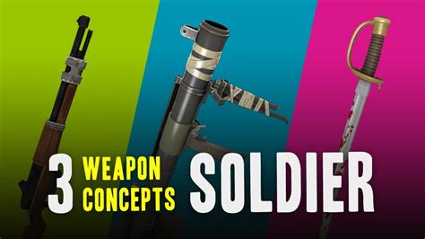 Tf2 3 Weapon Concepts For Soldier Youtube