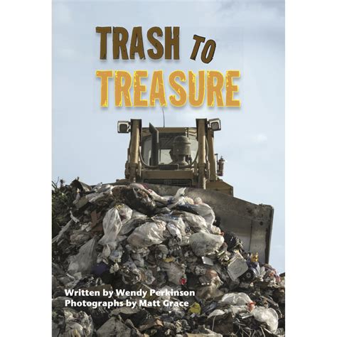 Trash To Treasure Book By Wendy Perkinson Rainbow Reading