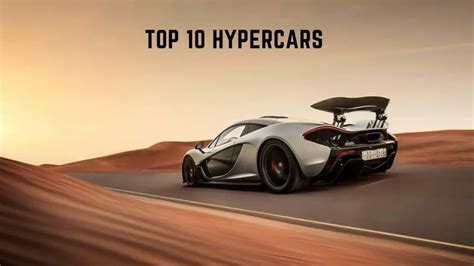 Top 10 Hypercars Best And Most Advanced Cars In The World