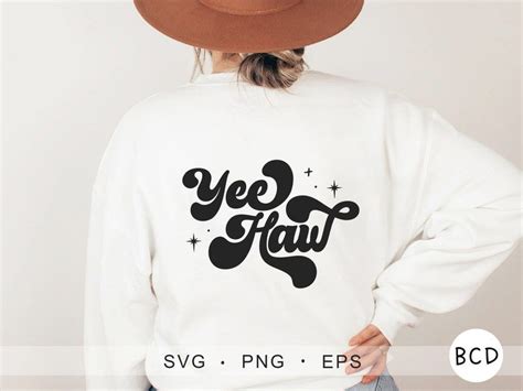 Yee Haw Svg Cowgirl Svg Country Svg Cricut Svg Svgs For Shirts