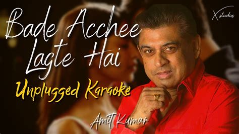 Bade Achhe Lagte Hain Unplugged Karaoke Amit Kumar R D Burman Chords Chordify