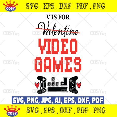 V Is For Video Games Svg Anti Valentines Day Svg Gamer Svg