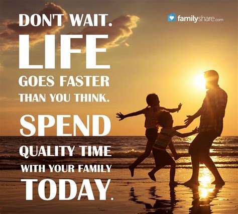 Https://tommynaija.com/quote/quote About Spending Time With Family