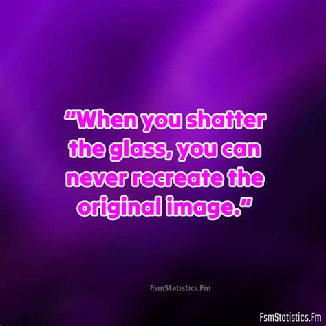 Shattered Glass Quotes Fsmstatisticsfm