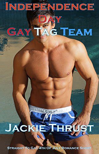 independence day gay tag team straight to gay 4th of july romance short ebook thrust jackie