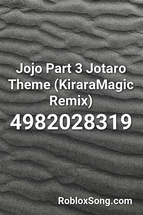 Jojo Part 3 Jotaro Theme Kiraramagic Remix Roblox Id Roblox Music