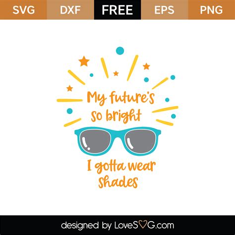 Your Futures So Bright You Gotta Wear Shades Printable Printable