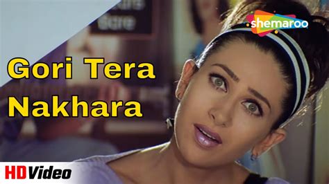 Gori Tera Nakhra Aashiq 2001 Bobby Deol Karisma Kapoor Alka Yagnik Hit Songs Romantic