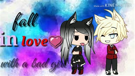 Gacha Life Falling In Love With A Bad Girl Part 1 Gatcha 2020 YouTube