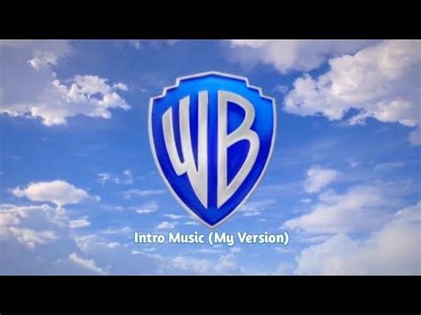 Warner Bros Intro Music My Version Youtube