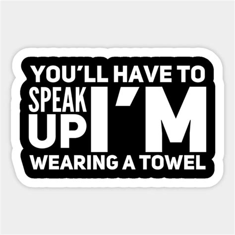 you ll have to speak up i m wearing a towel lisa simpson sticker teepublic au