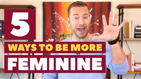 5 ways to be more feminine relationship advice for women by mat boggs youtube