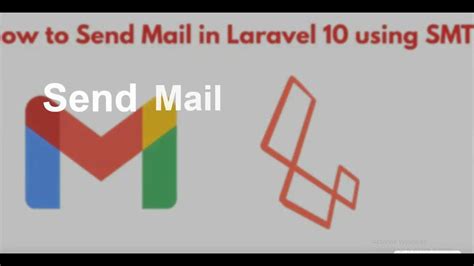 Send Emails In Laravel 10 Using Gmails Smtp Server Youtube