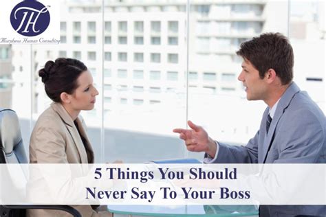 5 Things You Should Never Say To Your Boss Mhc
