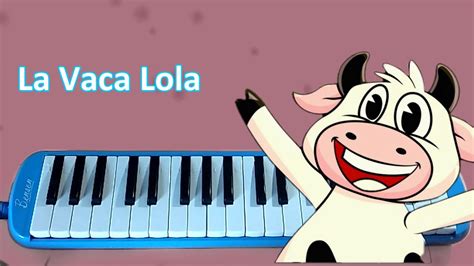 La Vaca Lola En Melódica Con Notas Fácil 🎶 Tutorial Acordes Chordify
