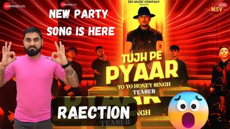 Tujh Pe Pyaar Honey 30 Yo Yo Honey Singh Zee Music Originals Reaction By Msv Naagan