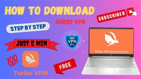 Best Free Vpn For Your Pc And Laptop How To Download Turbo Vpn For