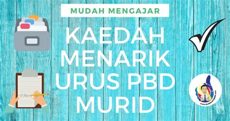 15 contoh instrumen pentaksiran bilik darjah pbd. KAEDAH MENARIK URUS PBD MURID | Mudah Mengajar