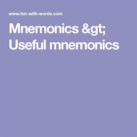 Mnemonics Useful Mnemonics Mnemonics Hints