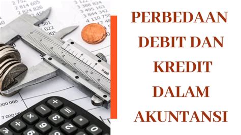 25 % dan foiz stavkasi. PERBEDAAN DEBIT DAN KREDIT DALAM AKUNTANSI - YouTube