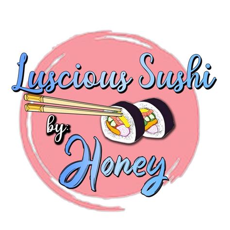 Luscious Sushi By Honey Santa Maria