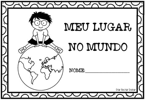 Atividade Meu Lugar No Mundo Para Imprimir