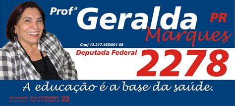 Profª Geralda Marques Deputada Federal Pr 2278 Perfil Político