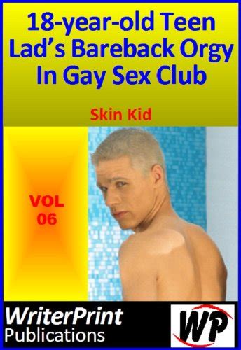 18 Year Old Teen Lads Bareback Orgy In Gay Sex Club English Edition