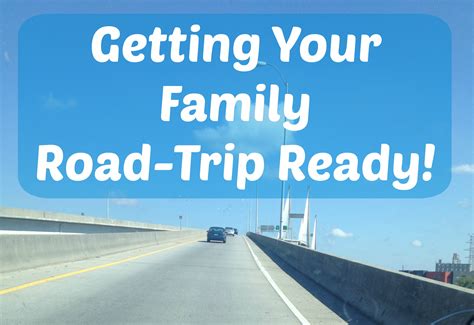 How to Get Your Family "Road Trip Ready" - Life with these Kids