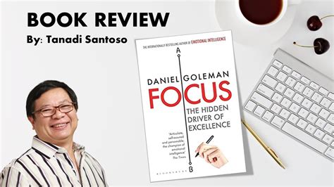review buku focus daniel goleman oleh tanadi santoso youtube