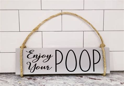 Bathroom Sign Enjoy Your Poop Vinyl Wood Sign Rope Wall Etsy