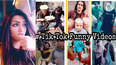 Pashto Funny Tik Tok Videos Pashto Funny Pashto Tik Tok Ziba Gull New Tik Tok Video