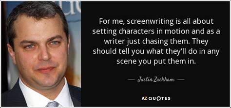 Top 7 Quotes By Justin Zackham A Z Quotes