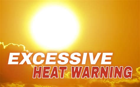 Another heat wave descending on southern california was expected to push temperatures into the the national weather service issued an excessive heat warning for much of the state that began. Excessive Heat Warning Issued; Phoenix Temperatures to ...