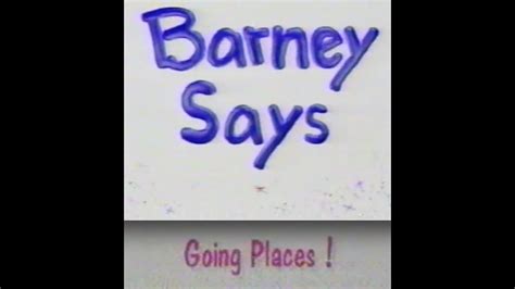 Barney Says Segment Going Places Season 1 Episode 8 Pbs Version