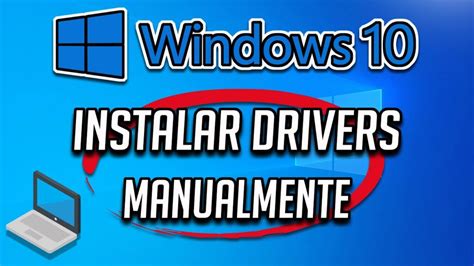 Guía Para Instalar Driver En Windows 10 Schuss Blog