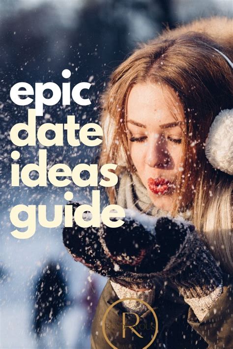 best date ideas for couples complete epic guide good dates first dates romantic dates