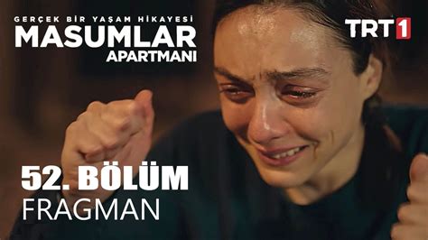 Masumlar Apartmanı 52 Bölüm Fragmanı YouTube