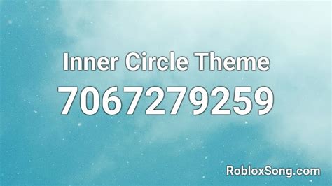 Inner Circle Theme Roblox Id Roblox Music Codes