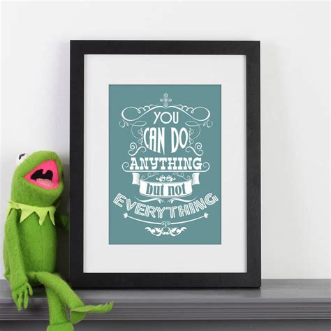You Can Do Anything But Not Everything Quote Print By Wall Art