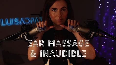 Asmr Ear Massage And Inaudible Get The Tingles Youtube
