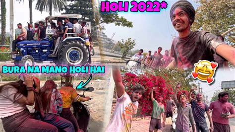 Holi 2022 🥰 Bura Na Mano Holi Hai😂 Amritsar Di Holi Youtube