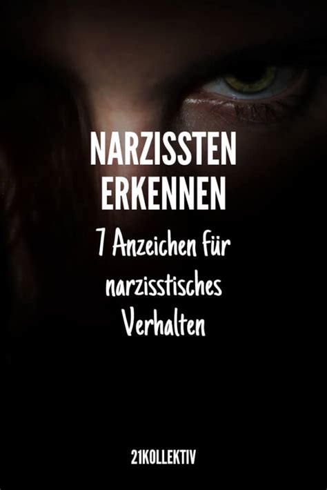 Narzissten Erkennen 7 Anzeichen Für Narzisstisches Verhalten 21kollektiv
