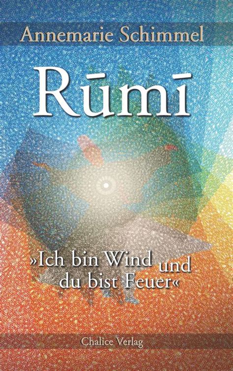 Rumi Ich Bin Wind Und Du Bist Feuer Annemarie Schimmel Buch Jpc