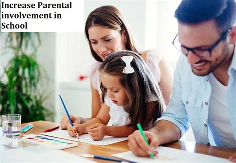 How To Increase Parental Involvement In Schools