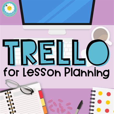 The Best Free Digital Lesson Planning Tool Trello Daisy Designs Tpt