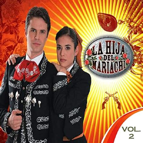 La Hija Del Mariachi Vol 2 By La Hija Del Mariachi On Amazon Music