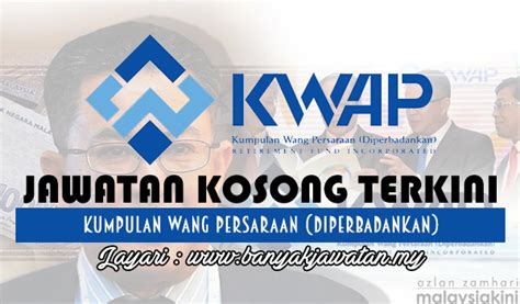 Jawatan Kosong di Kumpulan Wang Persaraan (Diperbadankan) - 11 October ...