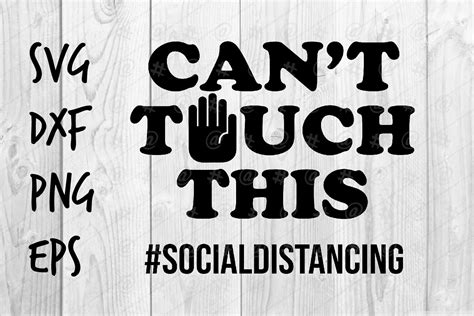 Download Can't Touch This Social Distancing SVG (578880 ...